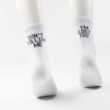 Load image into Gallery viewer, CHAOZHU Black White Cotton Socks AB Side Don&#39;t Follow Me I&#39;m Lost too Creative Unisex Women Men Casual Socks Daily